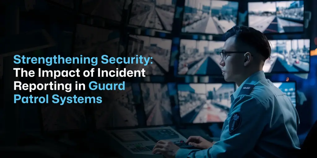 Strengthening Security: The Impact of Incident Reporting in Guard Patrol Systems